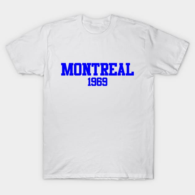 Montreal 1969 T-Shirt by GloopTrekker
